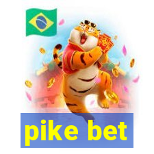 pike bet